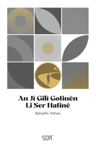 An Jî Gilî Gotinên Li Ser Hatinê