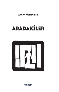 Aradakiler Aradakiler
