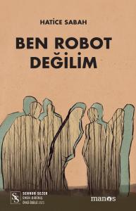 Ben Robot Değilim Ben Robot Değilim