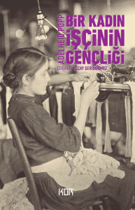 Bir Kadın İşçinin Gençliği Bir Kadın İşçinin Gençliği