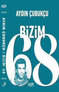 Bizim ‘68 (Karton Kapak) Bizim ‘68 (Karton Kapak)