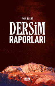 Dersim Raporları Dersim Raporları