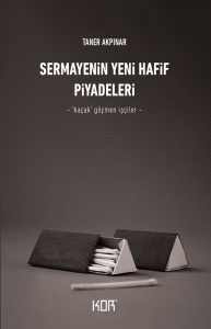 Sermayenin Yeni Hafif Piyadeleri Sermayenin Yeni Hafif Piyadeleri