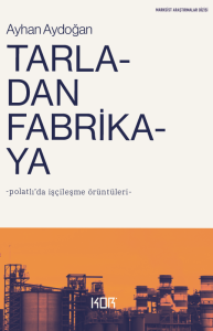 Tarladan Fabrikaya