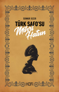 Türk Safo'su Mihrî Hatun Türk Safo'su Mihrî Hatun