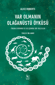 Var Olmanın Olağanüstü Öyküsü Var Olmanın Olağanüstü Öyküsü