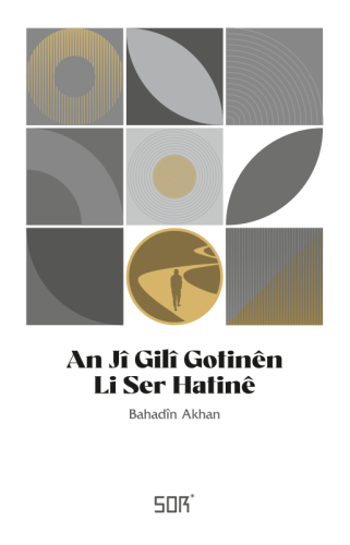 An Jî Gilî Gotinên Li Ser Hatinê