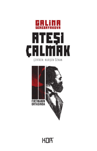 Ateşi Çalmak 2. Cilt