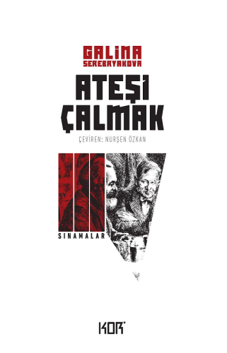 Ateşi Çalmak 3. Cilt