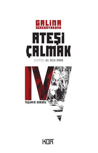 Ateşi Çalmak 4. Cilt