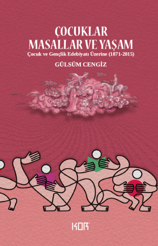 Çocuklar, Masallar ve Yaşam