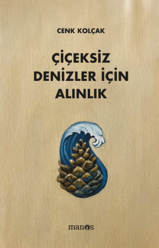 Çiçeksiz Denizler İçin Alınlık