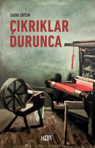 Çıkrıklar Durunca