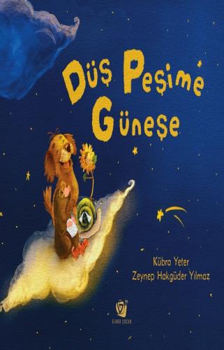Düş Peşime Güneşe