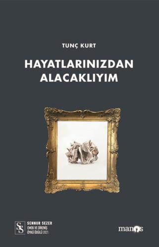 Hayatlarınızdan Alacaklıyım