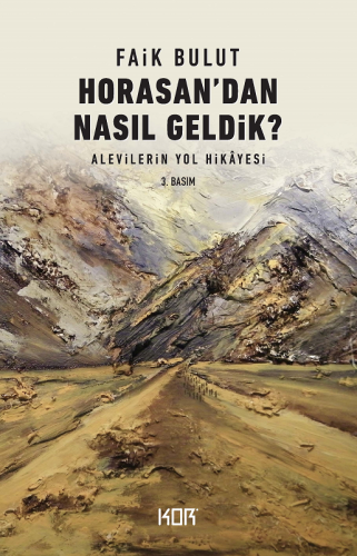 Horasan'dan Nasıl Geldik?