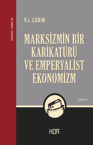 Marksizmin Bir Karikatürü ve Emperyalist Ekonomizm