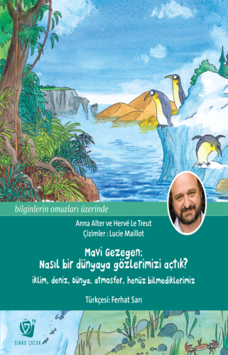 Mavi Gezegen: Nasıl Bir Dünyaya Gözlerimizi Açtık