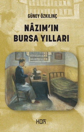 Nâzım'ın Bursa Yılları