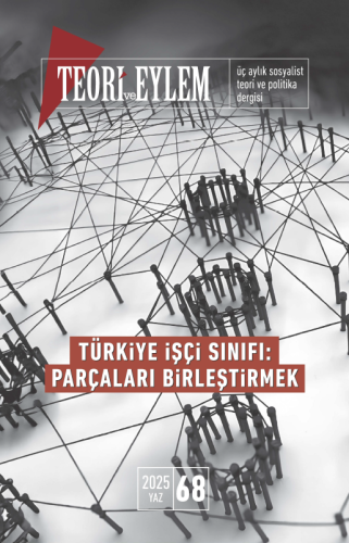 Teori ve Eylem Dergisi Sayı: 68
