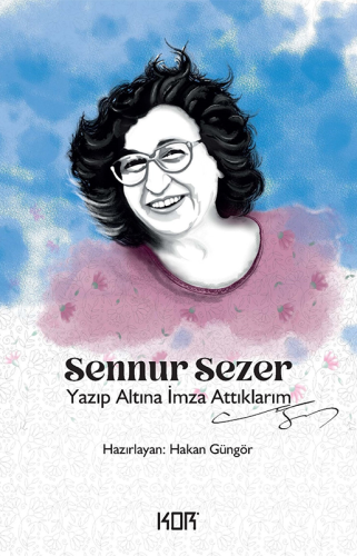 Yazıp Altına İmza Attıklarım